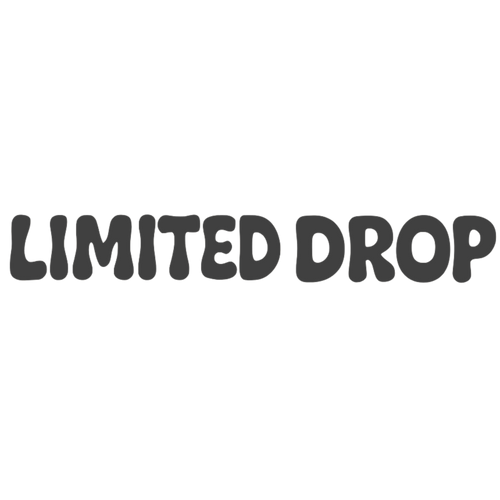 Limited Drop